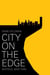 City on the Edge - Buffalo, New York, 1900 - present