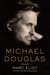 Michael Douglas - A Biography
