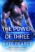 The Power of Three - The Triad Series, #1
