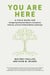 You Are Here - A Field Guide for Navigating Polarized Speech, Conspiracy Theories, and Our Polluted Media Landscape