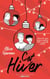 Cet hiver - Une novella dans l'univers de Heartstopper