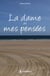 La dame de mes pensées - Recueil de poèmes