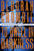 To Dwell in Darkness - A Novel