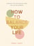 How to Balance Your Life - Everyday Tips for Simpler Living and Lasting Harmony