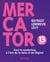 Mercator - 13e éd. - Tout le marketing à l'heure de la data et du digital