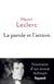 La Parole et l'action - Mémoires d'un avocat militant