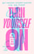 Turn Yourself On - Get Confident, Discover Pleasure, Find Your Power