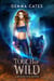 A Touch of Wild - Van Helsing Sisters Adventures, #1