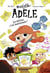 Roman Mortelle Adèle, Tome 02 - Roman Mortelle Adèle - Les bêtises, c'est maintenant!