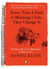 Every Time I Find the Meaning of Life, They Change It - Wisdom of the Great Philosophers on How to Live