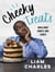 Liam Charles Cheeky Treats - From the host of Junior British Bake Off: delicious recipes for the family