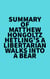 Summary of Matthew Hongoltz-Hetling's A Libertarian Walks Into a Bear