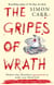 The Gripes Of Wrath - This book is guaranteed to make your blood boil
