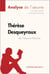 Thérèse Desqueyroux de François Mauriac (Analyse de l'oeuvre) - Analyse complète et résumé détaillé de l'oeuvre