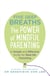 Five Deep Breaths - The Power of Mindful Parenting