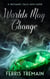 Worlds May Change - A Mechanic Falls Gem Caper, #1