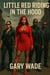 Little Red Riding In The Hood