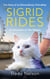Sigrid Rides - The Story of an Extraordinary Friendship and An Adventure on Two Wheels