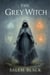 The Grey Witch