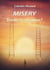 Misery – Truth or illusion