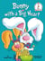 Bunny with a Big Heart - A P.J. Funnybunny Book