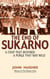 End of Sukarno:A Coup That Misfired - A Purge That Ran Wild