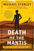 Death of the Mantis - A Detective Kubu Mystery
