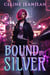 Bound by Silver - Razor's Edge Chronicles, #2