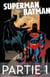 Superman/Batman - Tome 2 - Partie 1