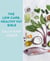 The Low-Carb, Healthy Fat Bible