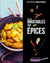 Recettes inratables aux épices