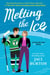 Melting the Ice
