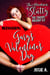 The Adventures of Slutty-The Trashy Holiday Elf  Mission: Gary's Valentine's Day