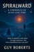 Spiralward A Chronicle of Echo and Time