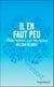 Il en faut peu. Petites histoires pour être heureux