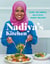 Nadiya's Kitchen - Over 100 simple, delicious, family recipes from the Bake Off winner and bestselling author of Time to Eat