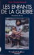Poussières de vie (2) - Les enfants de la guerre