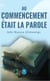 Au commencement était la Parole
