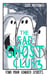 The Sad Ghost Club Volume 3 - Find Your Kindred Spirits