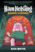 Ham Helsing #3: Raising the Stakes - (A Graphic Novel)