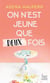 On n'est jeune que deux fois
