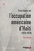 Trois études sur l'occupation américaine d'Haïti (1915-1934)