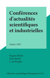 Conférences d'actualités scientifiques et industrielles - Année 1929