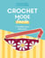 Crochet mode facile - 7 modèles pour débutants