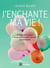 J'enchante ma vie ! - 5 étapes pour transformer votre quotidien
