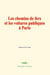 Les chemins de fers et les voitures publiques à Paris - Exposé historique