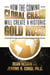 How the Coming Global Crash Will Create a Historic Gold Rush