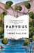 Papyrus - THE MILLION-COPY GLOBAL BESTSELLER