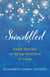 Swaddled: Sage Stories to Wrap Mothers in Love