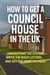 How to Get a Council House in the UK: Understand the System, Write the Right Letters, and Get the Home You Need